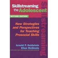 skillstreaming the adolescent new strategies and perspectives for teaching prosocial skills Kindle Editon