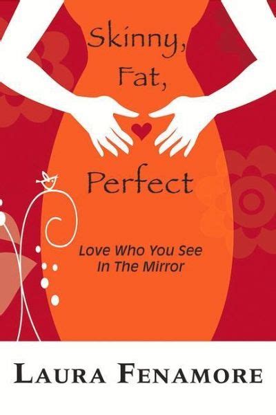 skinny fat perfect love who you see in the mirror Epub