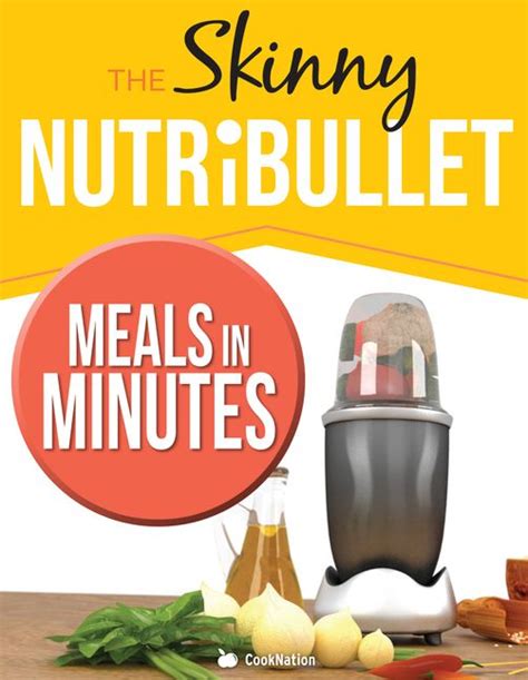 skinny nutribullet meals minutes ebook Kindle Editon