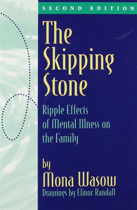 skipping stones ripple effects of mental illness on the family Doc