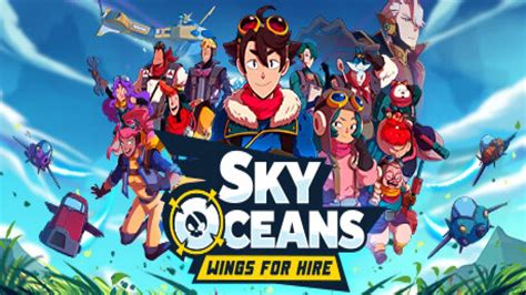 Sky Oceans Wings For Hire Walkthrough
