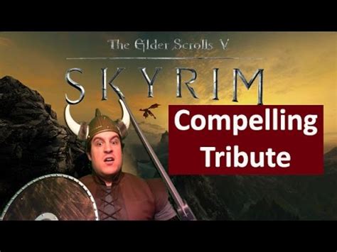 Skyrim Compelling Tribute Walkthrough