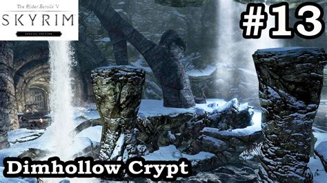 Skyrim Dimhollow Crypt Walkthrough