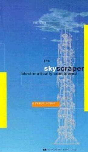 skyscraper bioclimatically considered a design primer PDF