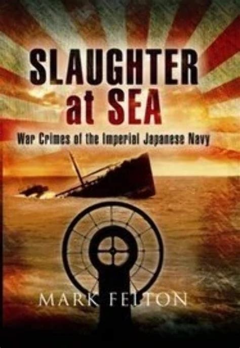 slaughter at sea the story of japans naval war crimes Reader