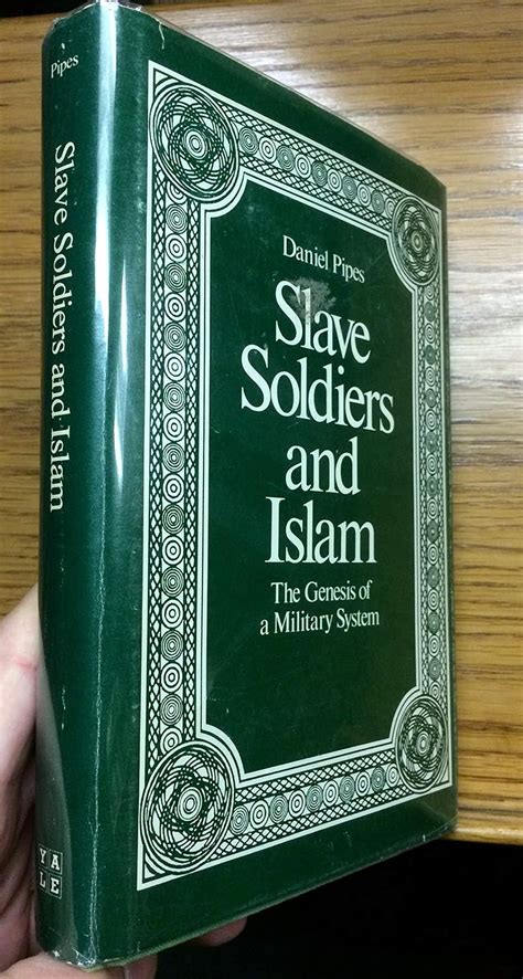 slave soldiers and islam the genesis of a military system Reader