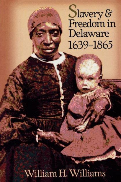 slavery and freedom in delaware 1639 1865 Doc
