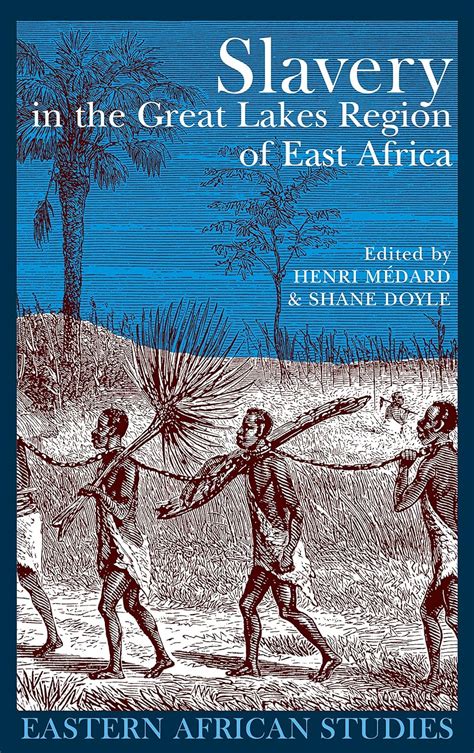 slavery in the great lakes region of east africa eastern african studies Reader