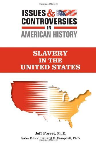 slavery issues and controversies in american history Reader