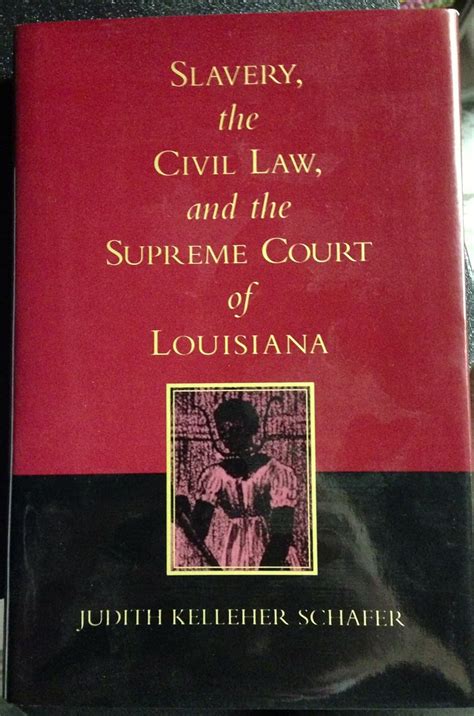 slavery the civil law and the supreme court of louisiana Epub