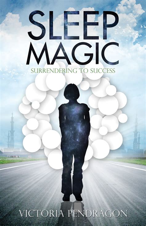 sleep magic surrendering to success Doc