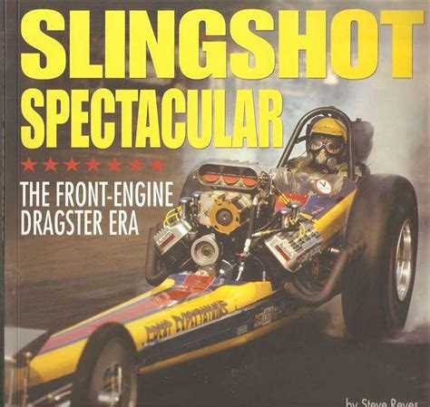 slingshot spectacular the front engine dragster era Kindle Editon