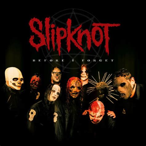 slipknot song before i forget