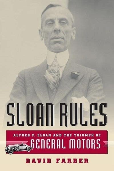 sloan rules alfred p sloan and the triumph of general motors Reader