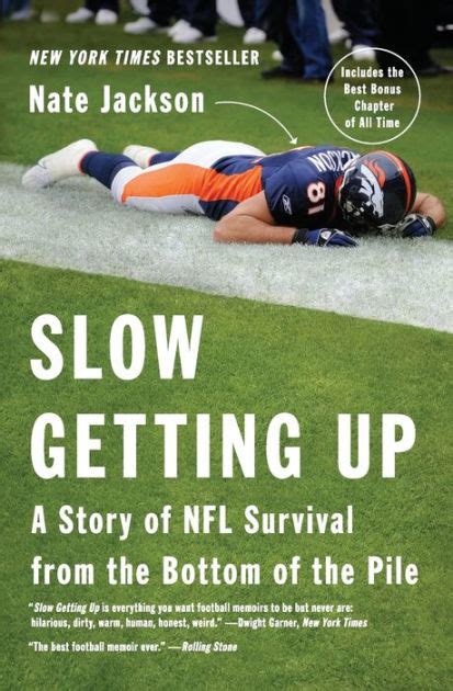 slow getting up a story of nfl survival from the bottom of the pile Doc