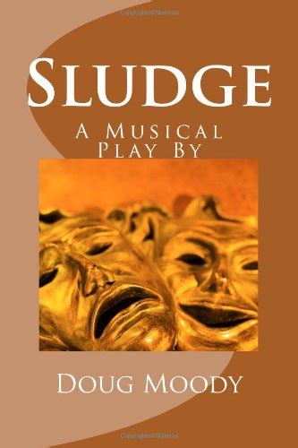 sludge a musical play by Kindle Editon