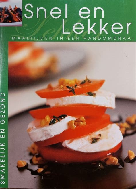 smakelijk en gezond handboek voor de moderne vrouw1001 recepten Reader
