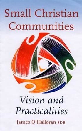 small christian communities vision and practicalities PDF