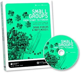 small groups from start to finish 10 steps to launch and maintain healthy small groups Reader