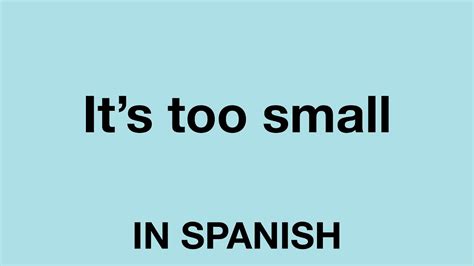 small in spanish