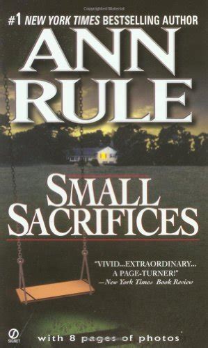 small sacrifices a true story of passion and murder signet Reader