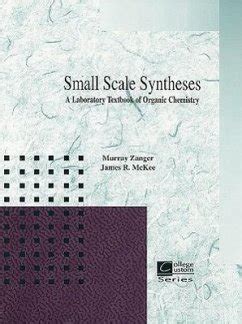 small scale synthesis a laboratory text of organic chemistry Kindle Editon