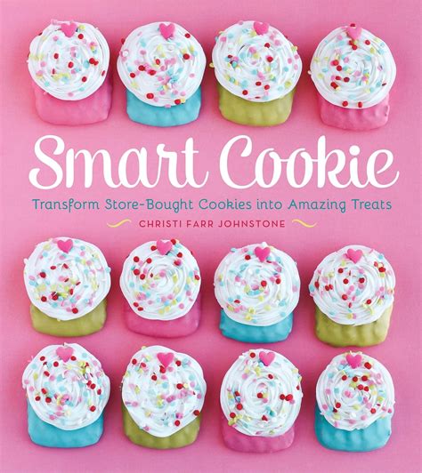 smart cookie transform store bought cookies into amazing treats Epub