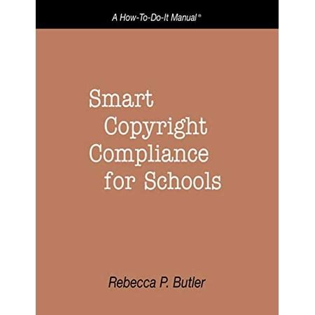 smart copyright compliance for schools a how to do it manual how to do it manuals PDF
