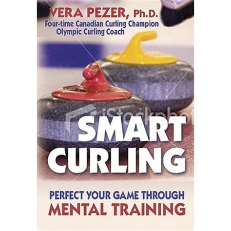 smart curling how to perfect your game through mental training Kindle Editon