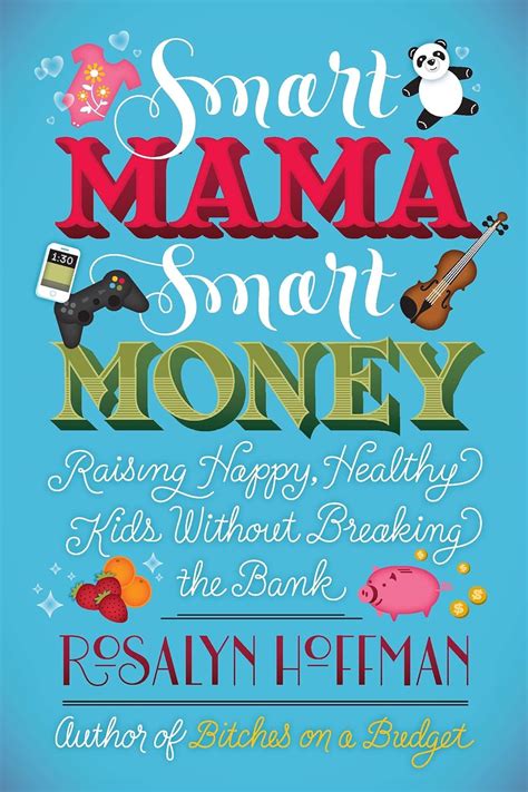 smart mama smart money raising happy healthy kids without breaking the bank Reader