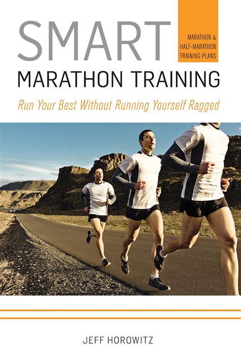 smart marathon training run your best without running yourself ragged Doc