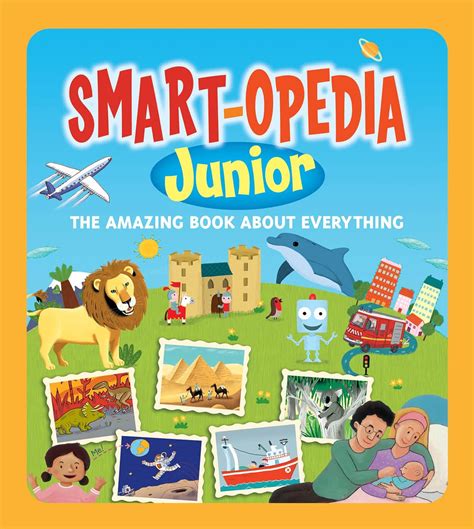 smart opedia junior the amazing book about everything PDF