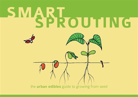 smart sprouting the urban edibles guide to growing from seed Doc
