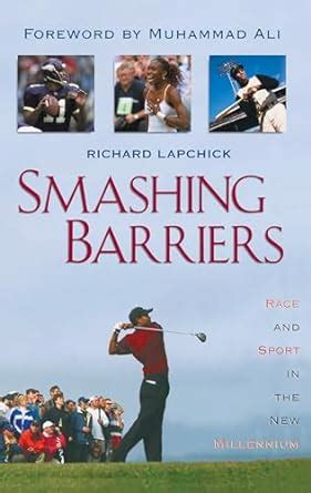 smashing barriers race and sport in the new millenium Reader