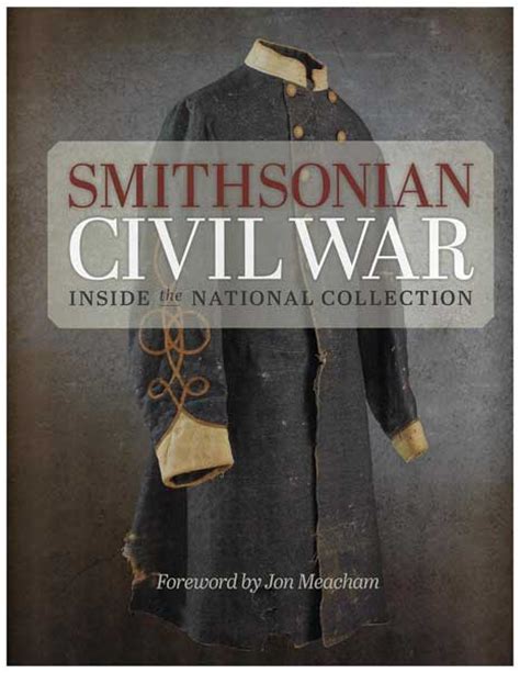 smithsonian civil war inside the national collection Kindle Editon