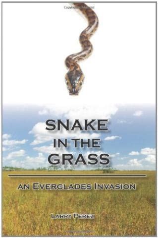 snake in the grass an everglades invasion Kindle Editon