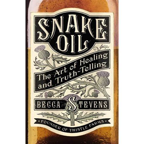 snake oil the art of healing and truth telling Reader