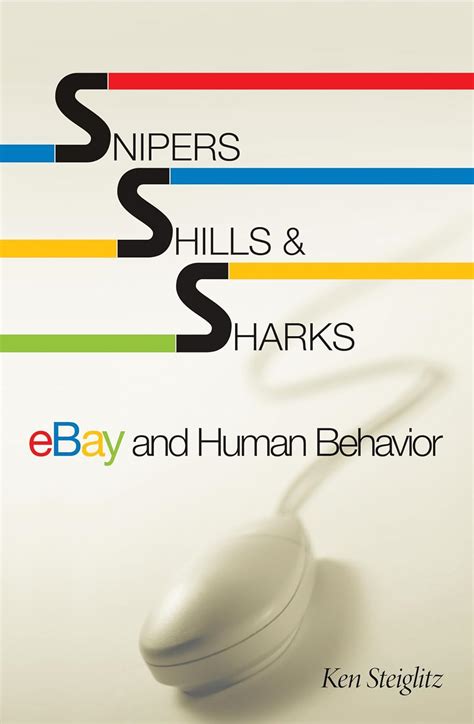snipers shills and sharks ebay and human behavior PDF