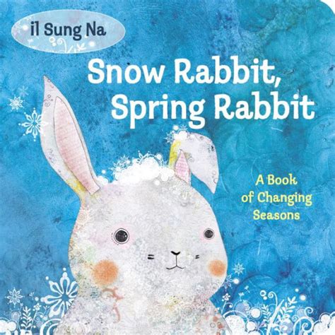 snow rabbit spring rabbit a book of changing seasons PDF