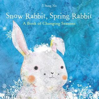 snow rabbit spring rabbit a book of changing seasons PDF