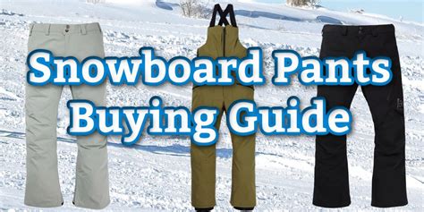 snowboard pants buying guide Doc