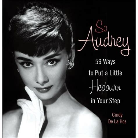 so audrey 59 ways to put a little hepburn in your step hardcover PDF