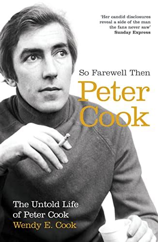 so farewell then the untold life of peter cook PDF