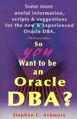 so you want to be an oracle dba so you want to be an oracle dba Doc