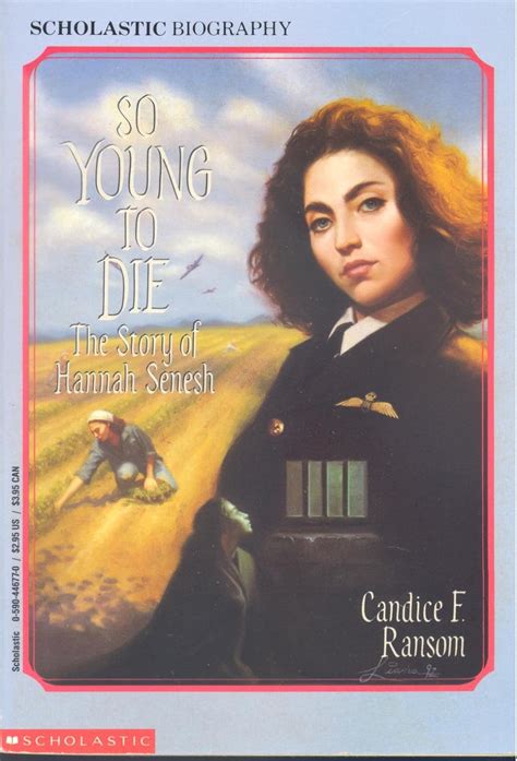 so young to die the story of hannah senesh scholastic biography Epub