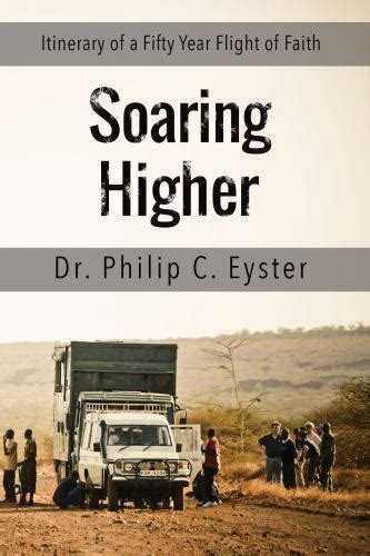 soaring higher itinerary of a fifty year flight of faith Reader
