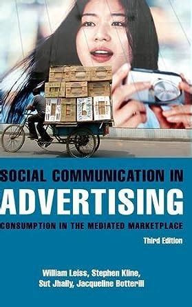 social communication in advertising consumption in the mediated marketplace Kindle Editon