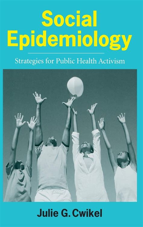 social epidemiology strategies for public health activism Reader