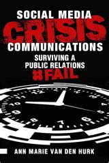 social media crisis communications preparing for preventing and surviving a public relations fail que biz tech Reader