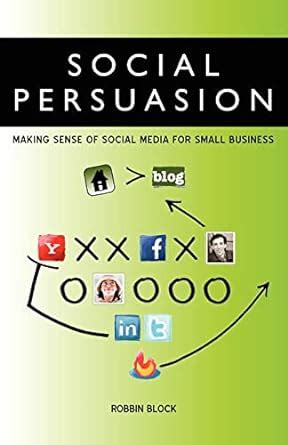 social persuasion making sense of social media for small business PDF